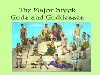 The Major Greek Gods and Goddesses
