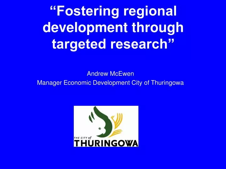 fostering regional development through targeted research