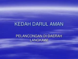 kedah darul aman