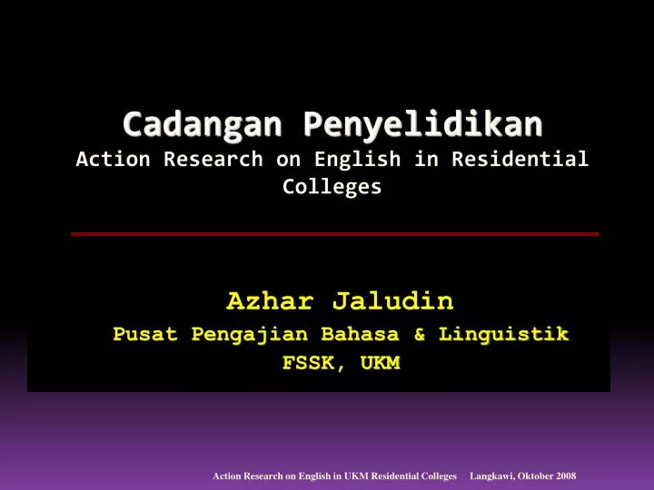 cadangan penyelidikan action research on english in residential colleges
