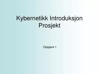 kybernetikk introduksjon prosjekt