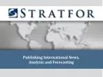 Publishing International News, Analysis and Forecasting - slide 1