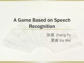 A Game Based on Speech Recognition