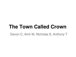 The Town Called Crown