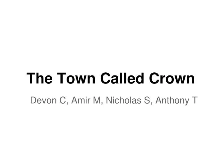 the town called crown
