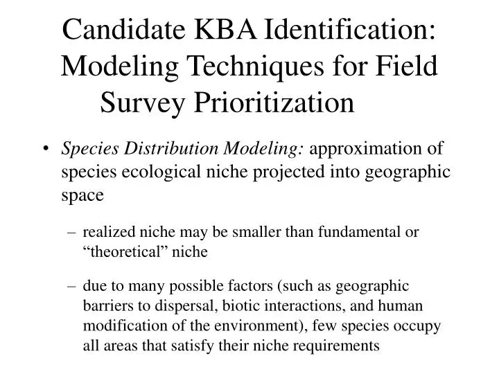 candidate kba identification modeling techniques for field survey prioritization