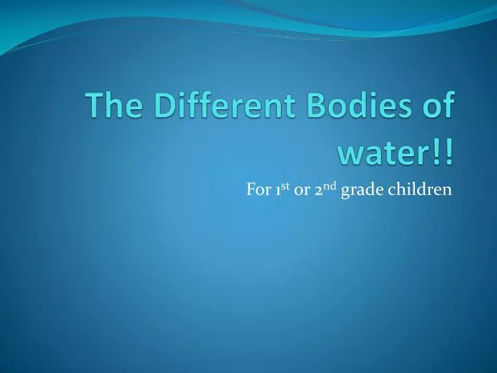 the different bodies of water