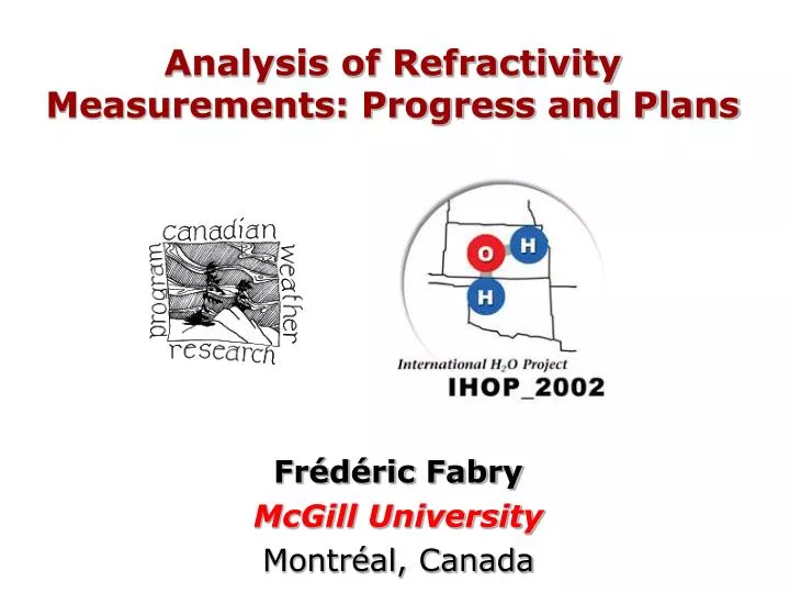 analysis of refractivity measurements progress and plans