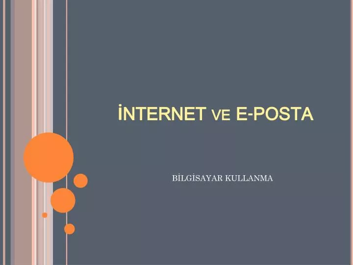 nternet ve e posta