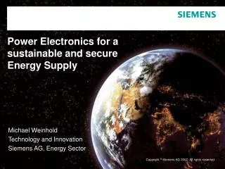 Power Electronics for a sustainable and secure Energy Supply