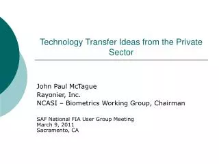 Technology Transfer Ideas from the Private Sector