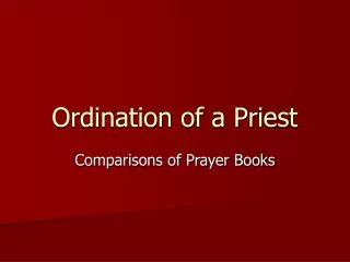 Ordination of a Priest