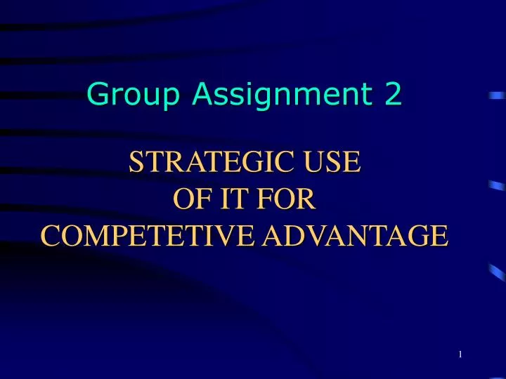 strategic use of it for competetive advantage