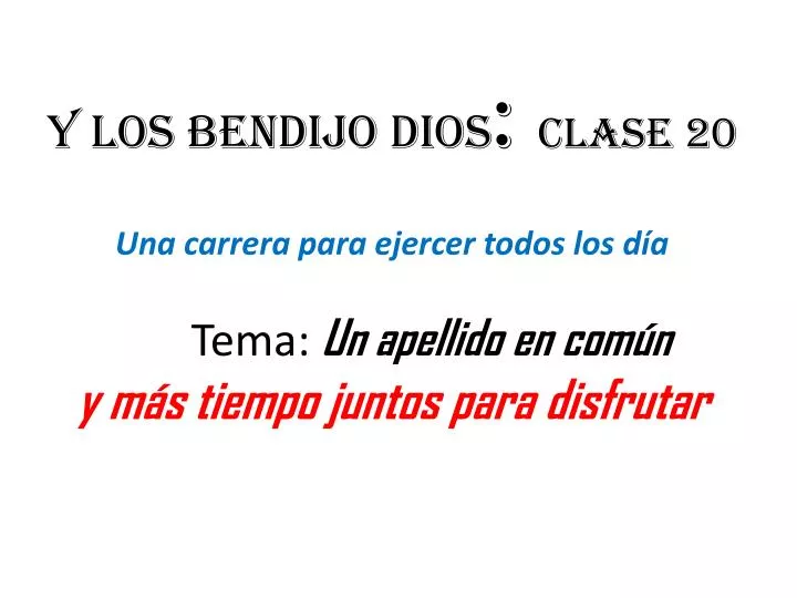 y los bendijo dios clase 20