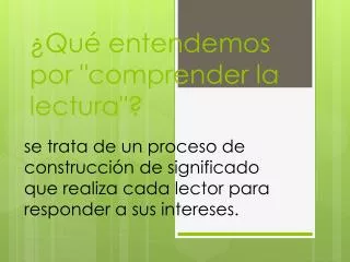 qu entendemos por comprender la lectura