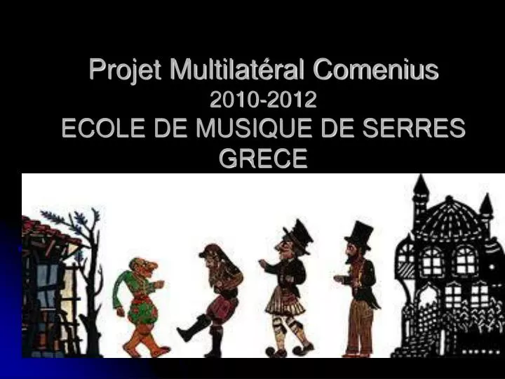projet multilat ral comenius 2010 2012 ecole de musique de serres grece