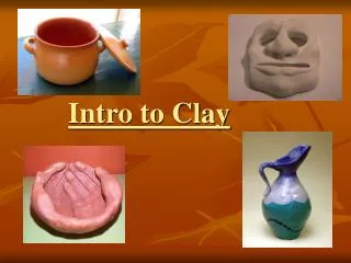Intro to Clay