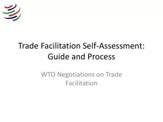 Trade Facilitation Self-Assessment: Guide and Process