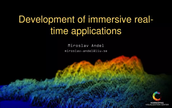 development of immersive real time applications