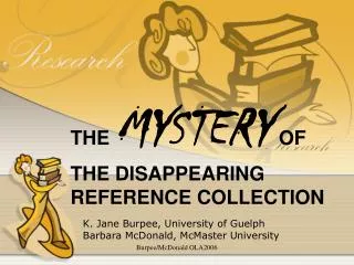 THE MYSTERY OF THE DISAPPEARING REFERENCE COLLECTION