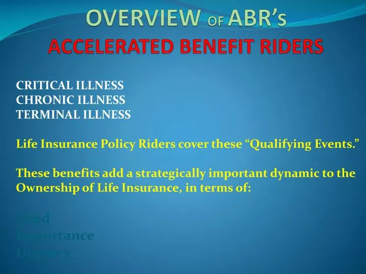 overview of abr s accelerated benefit riders