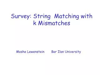 Survey: String Matching with k Mismatches