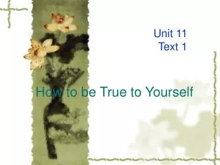 How to be True to Yourself