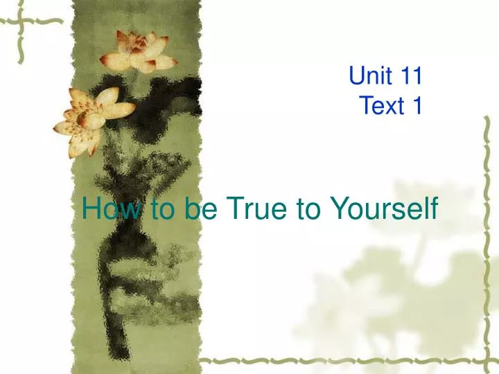 how to be true to yourself