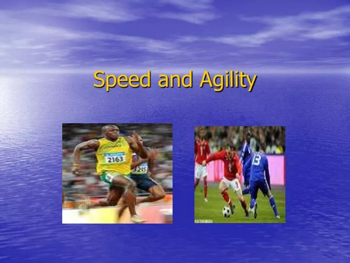 speed and agility
