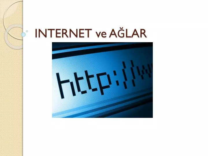 internet ve a lar