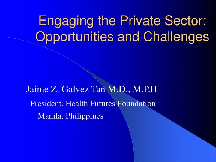 engaging the private sector opportunities and challenges