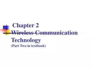 Chapter 2 Wireless Communication Technology (Part Two in textbook)