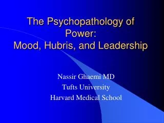 The Psychopathology of Power: Mood, Hubris, and Leadership