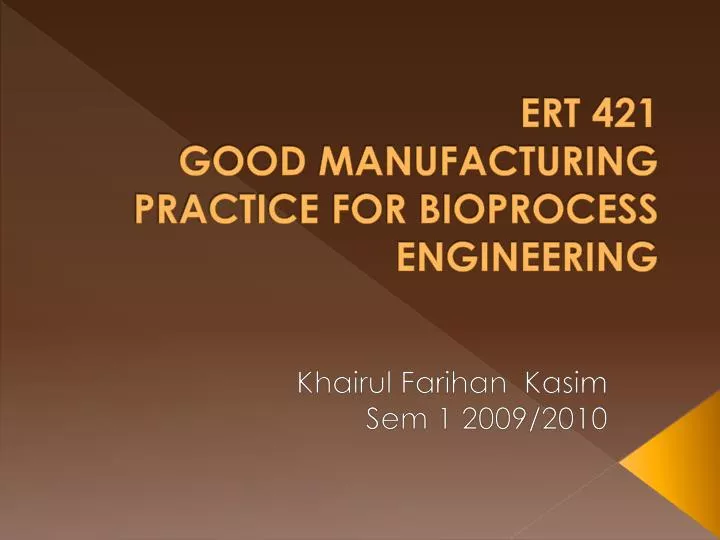 ert 421 good manufacturing practice for bioprocess engineering
