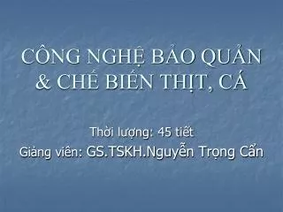 c ng ngh b o qu n ch bi n th t c