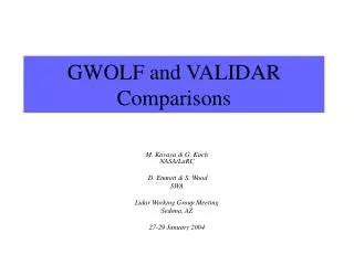 GWOLF and VALIDAR Comparisons