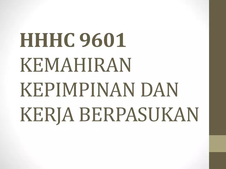 hhhc 9601 kemahiran kepimpinan dan kerja berpasukan