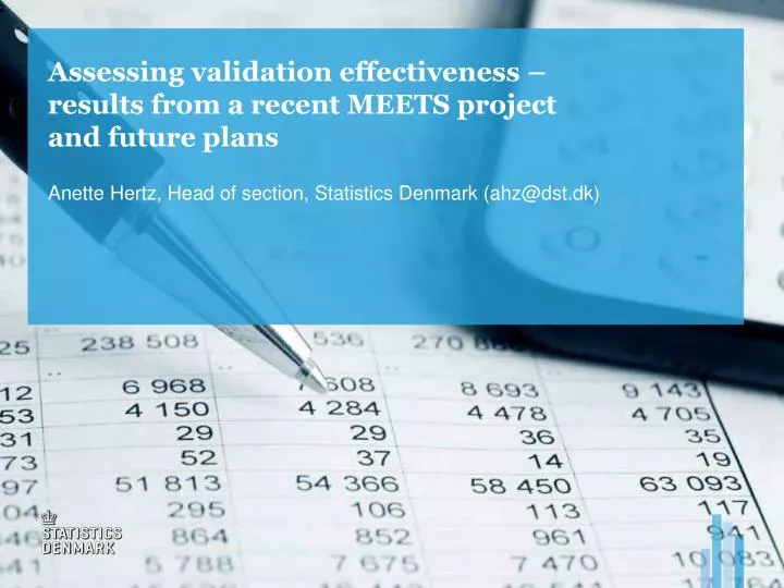 assessing validation effectiveness results from a recent meets project and future plans