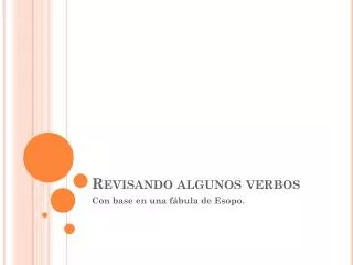 revisando algunos verbos