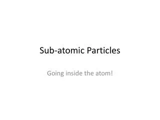 Sub-atomic Particles
