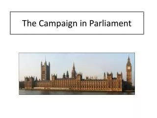 the campaign in parliament