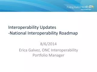 Interoperability Updates -National Interoperability Roadmap