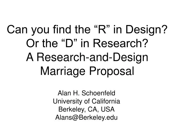 can you find the r in design or the d in research a research and design marriage proposal