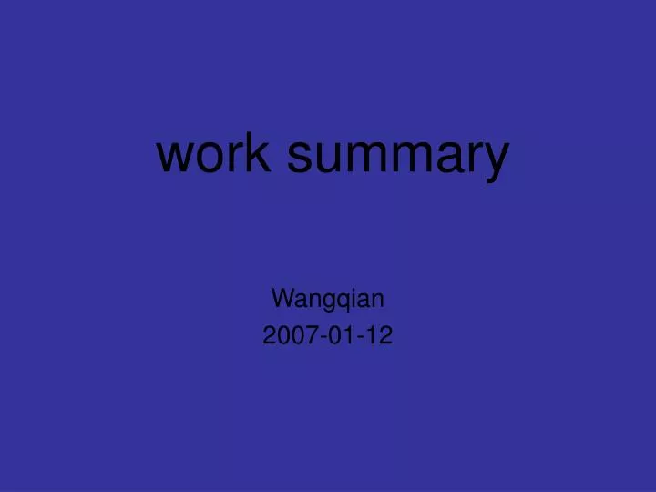 work summary