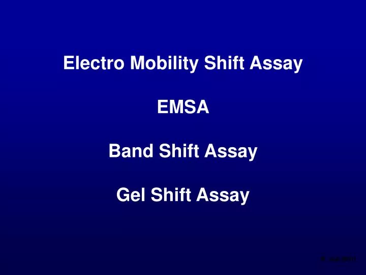 electro mobility shift assay emsa band shift assay gel shift assay