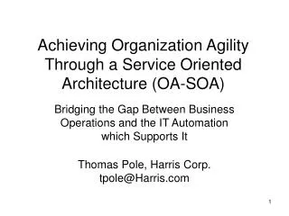 Achieving Organization Agility Through a Service Oriented Architecture (OA-SOA)