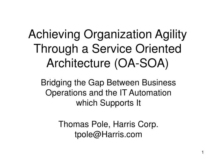 achieving organization agility through a service oriented architecture oa soa
