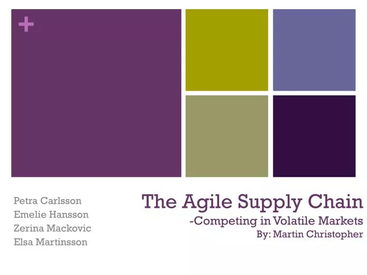 the agile supply chain competing in volatile markets by martin christopher
