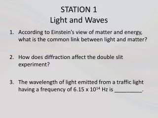 STATION 1 Light and Waves