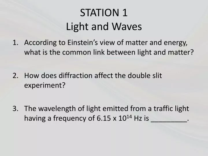 station 1 light and waves